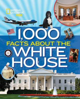 1,000 Facts about the White House - Flynn, Sarah Wassner