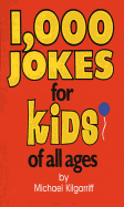 1,000 Jokes for Kids of All Ages