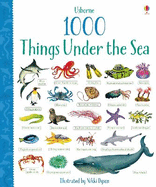 1, 000 Things Under the Sea (1, 000 Pictures)