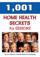 1,001 Home Health Secrets for Seniors