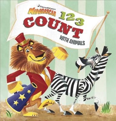 1 2 3 Count with Animals: Madagascar - Boyd, Michele, and Finley, Shawn (Designer), and DreamWorks Press (Creator)