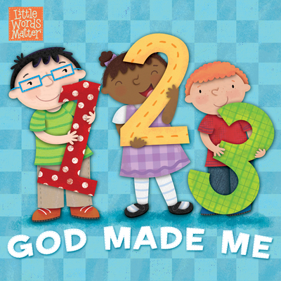 1, 2, 3 God Made Me - Kennedy, Pamela (Text by), and Conger, Holli (Illustrator), and B&h Kids Editorial