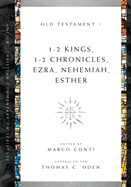 1-2 Kings, 1-2 Chronicles, Ezra, Nehemiah, Esther: Volume 5 Volume 5