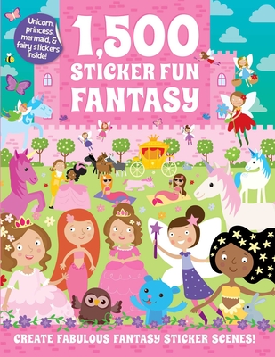 1,500 Sticker Fun Fantasy - Graham, Oakley, and Mayes, Susan