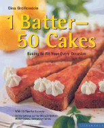 1 Batter-50 Cakes: Baking to Fit Your Every Occasion - Greifenstein, Gina