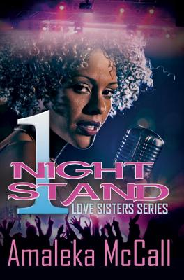 1 Night Stand: Love Sister Series - McCall, Amaleka