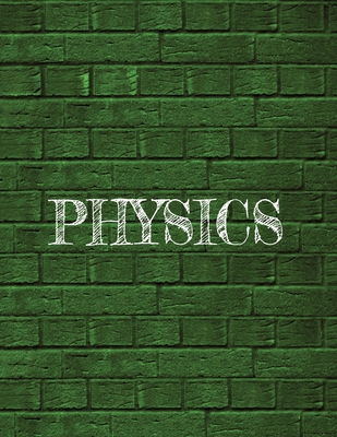 1 Subject Notebook - Physics: 8.5 x 11 Composition Notebook For Easy Organization And Note Taking - 120 College Ruled Numbered Pages - Table of Contents - Physics Textbook Supplement - Color Coded Notebooks