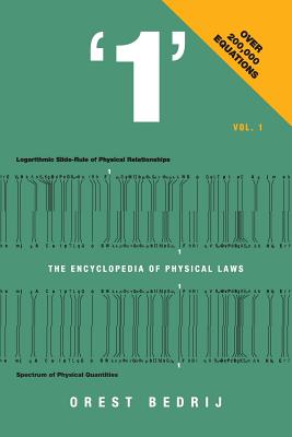 '1' The Encyclopedia of Physical Laws Vol. 1 - Bedrij, Orest