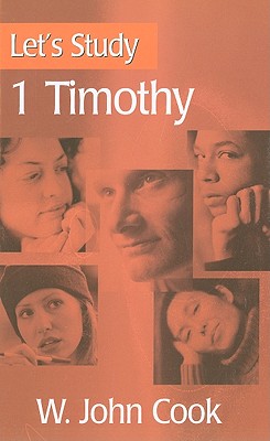 1 Timothy - Cook, W John