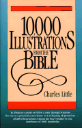 10, 000 Illustrations from the Bible