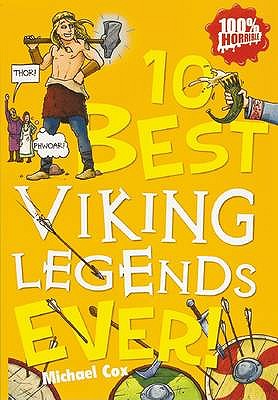 10 Best Viking Legends Ever! - Cox, Michael