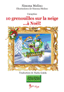 10 Grenouilles Sur La Neige...a Noel!