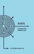 10 Keys to Unlock Your Innovative Self