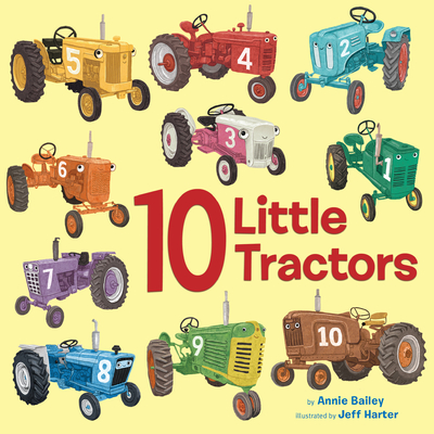 10 Little Tractors - Bailey, Annie