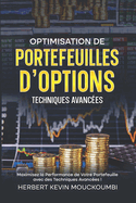 10-Ma?triser le Trading d'Options: Strat?gies et Techniques Avanc?es: Perfectionnez Vos Comp?tences pour Devenir un Expert du Trading d'Options !