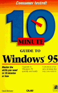 10 Minute Guide to Windows 95 - Miller, Kate, and Reisner, Trudi