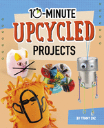 10-Minute Upcycled Projects