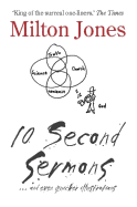 10 Second Sermons: ... and even quicker illustrations