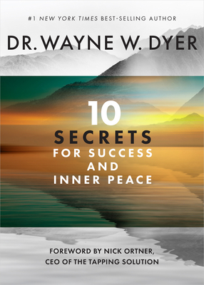 10 Secrets for Success and Inner Peace - Dyer, Wayne W, Dr.