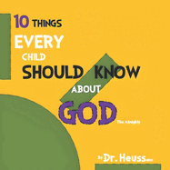 10 Things Every Child Should Know about God