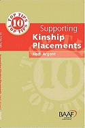 10 Top Tips on Supporting Kinship Placements. Hedi Argent