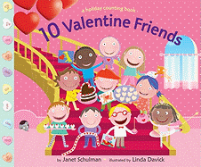 10 Valentine Friends: A Holiday Counting Book