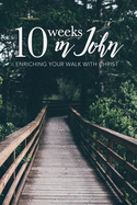 10 Weeks in John: Bible Study