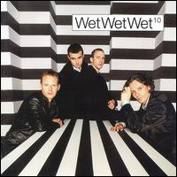 10 - Wet Wet Wet