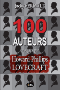 100 auteurs ?voqu?s par Howard Phillips Lovecraft