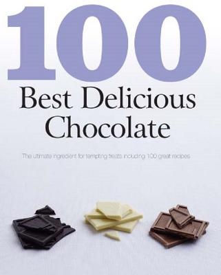 100 Best Chocolate - Cooper, Mike (Photographer), and Doeser, Linda (Introduction by)