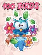 100 Birds: Jumbo Coloring Book for Kids Featuring 100 Unique and Cute Bird Designs, Beautiful Birds Coloring Book