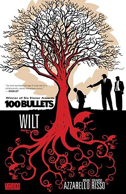 100 Bullets Vol. 13: Wilt - Azzarello, Brian