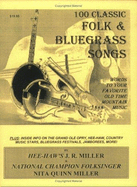 100 Classic Folk and Bluegrass Songs: Words to Your Favorite Old Time Mountain Music