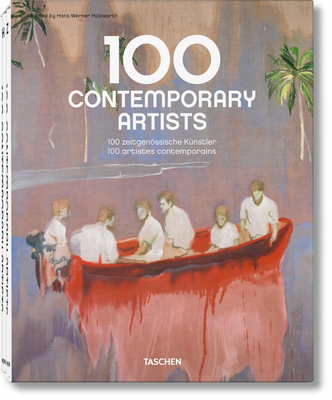 100 Contemporary Artists A-Z - Holzwarth, Hans Werner (Editor)