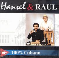 100% Cubano - Hansel & Raul