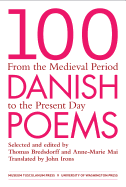 100 Danish Poems: From the Medieval Period to the Present Day