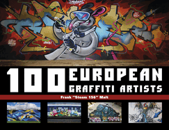 100 European Graffiti Artists