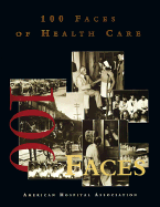 100 Faces of Health Care