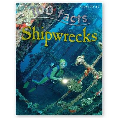 100 Facts Shipwrecks - Macdonald Fiona