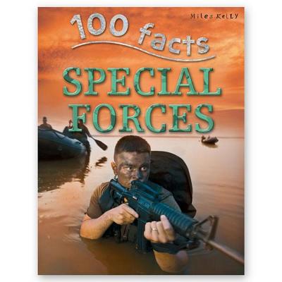 100 Facts Special Forces - Kelly, Miles