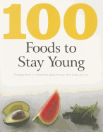 100 Foods to Stay Young