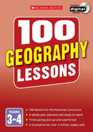 100 Geography Lessons: Years 3-4