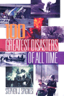 100 Greatest Disasters of All - Spignesi, Stephen J