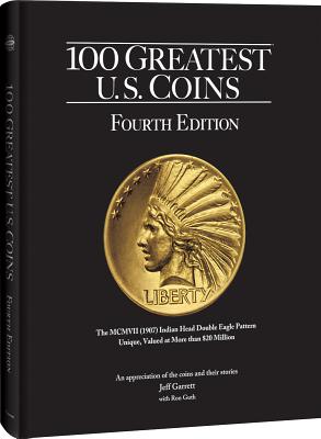 100 Greatest Us Coins 4th Edition - Garrett, Jeff