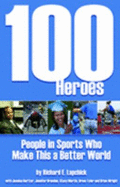 100 Heroes: People in Sports Who Make This a Better World