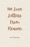 100 Love Letters From Heaven