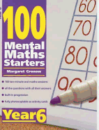 100 Mental Maths Starters Year 6