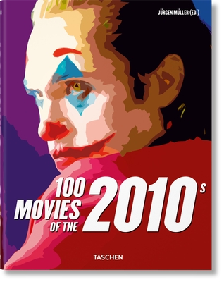 100 Movies of the 2010s - Mller, Jrgen (Editor)