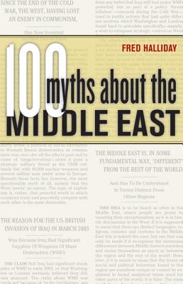 100 Myths about the Middle East - Halliday, Fred