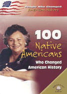 100 Native Americans Who Changed American History